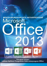 Menghubungkan Data Antarprogram Microsoft Office 2013 (Ms Word, Ms Excel, Ms Access, Ms Poerpoint)