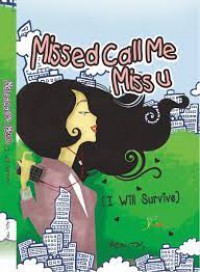 Missed Call Me Miss U : (I Will Survive)