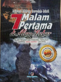 Misteri Hidup Sesudah Mati 7 Malam Pertama Di Alam Kubur