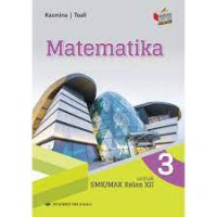 Matematika : Untuk SMK/MAK Kelas XII