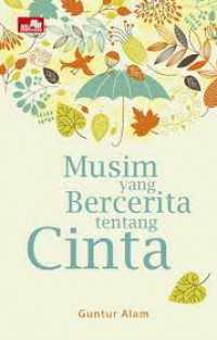 Musim yang Bercerita tentang Cinta