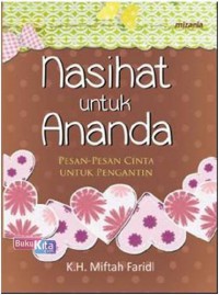 Nasihat untuk Ananda: Pesan-Pesan Cinta untuk Pengantin