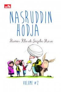 Nasruddin Hodja : Humor Klasik Segala Masa