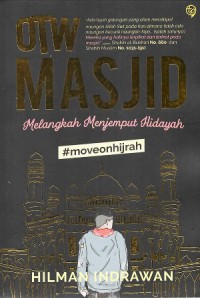 Otw Masjid: Melangkah Menjemput Hidayah