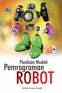 Panduan Mudah Pemrograman Robot