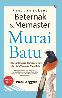 Panduan Sukses Beternak Dan Memaster Murai Batu