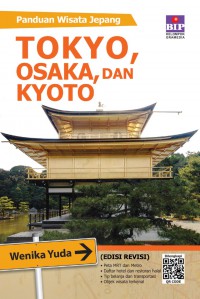 Panduan Wisata Jepang : Tokyo, Osaka, Kyoto