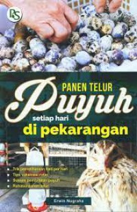 Panen Telur Puyuh Setiap Hari di Pekarangan