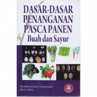 Dasar-Dasar Penanganan Pasca Panen Buah dan Sayur