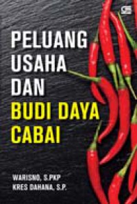 Peluang Usaha Dan Budi Daya Cabai