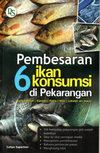 Pembesaran 6 Ikan Konsumsi di Pekarangan