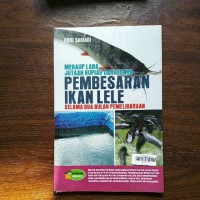 Meraup Laba Jutaan Rupiah Dari Usaha Pembesaran Ikan Lele Selama Dua Bulan Pemeliharaan