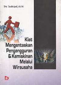 Kiat Mengentaskan Pengangguran & Kemiskinan Melalui Wirausaha