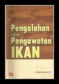 Pengolahan dan Pengawetan Ikan