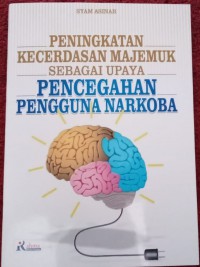 Peningkatan Kecerdasan Majemuk Sebagai Upaya Pencegahan Pengguna Narkoba