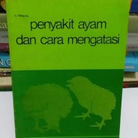 Penyakit Ayam dan Cara Mengatasi