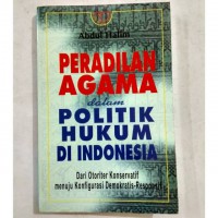 Peradilan Agama dalam Politik Hukum Indonesia