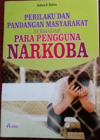 Perilaku Dan Pandangan Masyarakat Terhadap Para Pengguna Narkoba