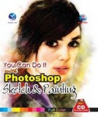 You Can Do It With Photoshop Sketch & Painting