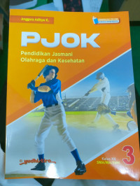 PJOK : Pendidikan Jasmani Olaharaga dan Kesehatan Kelas XII SMA/MA/SMK