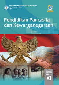 Pendidikan Pancasila dan Kewarganegaraan: SMA/MA/SMK/MAK Kelas XI