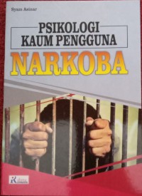 Psikologi Kaum Pengguna Narkoba