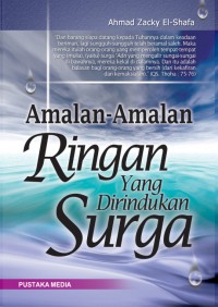 Amalan-Amalan Ringan Yang Dirindukan Surga