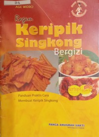 Ragam Keripik Singkong Bergizi