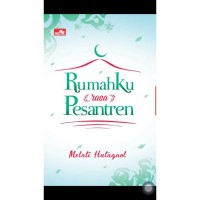 Rumahku rasa Pesantren