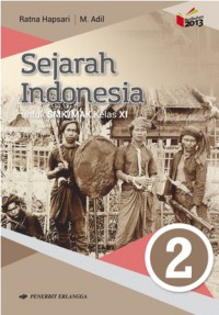 Sejarah Indonesia: Untuk SMK/MAK Kelas XI