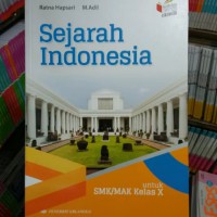 Sejarah indonesia : Untuk smk/mak X