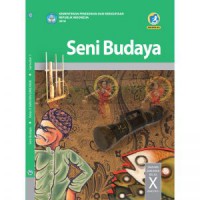 Seni Budaya: SMA/MA/SMK Kelas X Semester 1