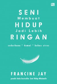 Seni Membuat Hidup Jadi Lebih Ringan