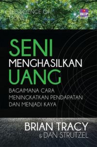 Seni Menghasilkan Uang: Bagaimana Cara Meningkatkan Pendapatan dan Menjadi Kaya