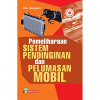 Pemeliharaan Sistem Pendinginan dan Pelumasan Mobil