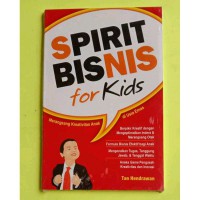 Spirit Bisnis for Kids : Merangsang Kreativitas Anak di Usia Emas