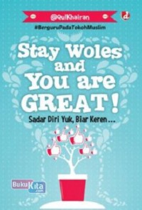 Stay Woles And You Are Great! Sadar Diri Yuk, Biar Keren