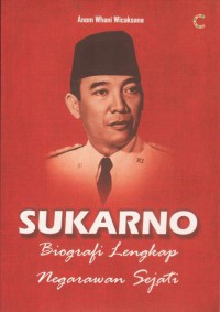 SoekarnoBiografi LengkapNegarawan Sejati