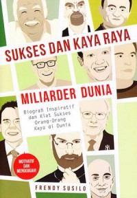 Sukses Dan Kaya Raya Miliader Dunia