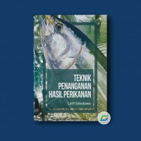 Teknik Penanganan Hasil Perikanan