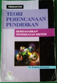 Teori Perencanaan Pendidikan Berdasarkan Pendekatan Sistem