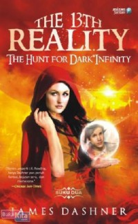 The 13th Reality (Buku Dua): The Hunt for Dark Infinity