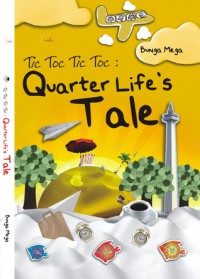 Tic Toc Tic Toc : QQuarter Life's Tale