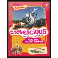 Travelicious Surabaya, Malang, dan Madura