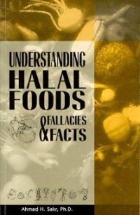 Understanding Halal Foods & Fallacies Facts