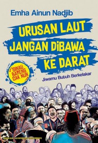 Urusan Laut Jangan dibawa Ke Darat: Jiwamu Butuh Berkelakar