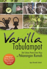 Vanilla Tabulampot: Kiat Sukses Panen Emas Hijau di Pekarangan Rumah