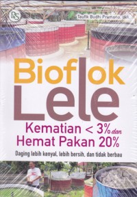 Bioflok Lele: Kematian , 3% dan Hemat Pakan 20 %